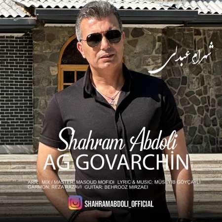 Shahram Abdoli – Ag Govarchin